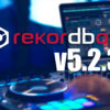 Rekordbox Se Actualiza A La Versión 5.2.3 Rekordbox Actualización 5.2.3