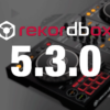 ACTUALIZACIÓN: Rekordbox 5.3.0 Rekordbox 5.3.0